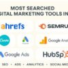 Most Searched Digital Marketing Tools in 2025: SEO, Ads, Analytics & Automation
