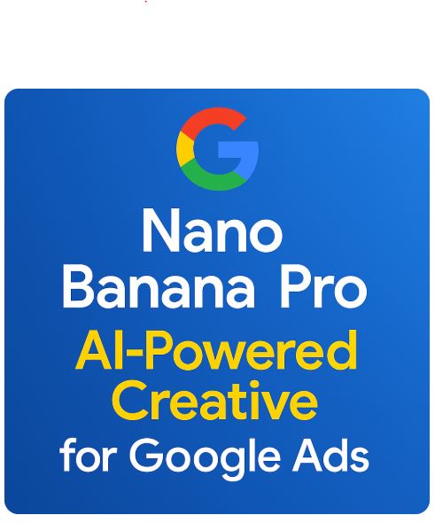 Google Ads Launches Nano Banana Pro for AI Powered Creative Breakthroughs