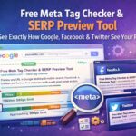 Free Meta Tag Checker & SERP Preview Tool for Google, Facebook, LinkedIn and X